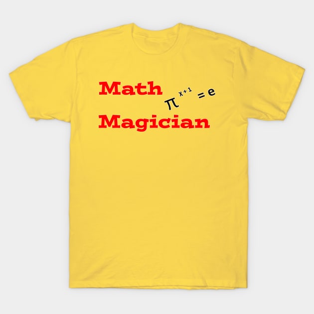 Math Magician T-Shirt by DesigningJudy